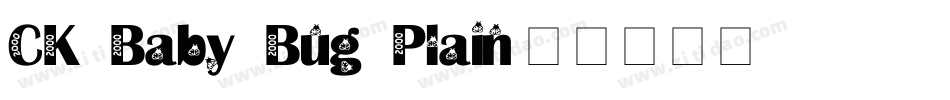 CK Baby Bug Plain字体转换